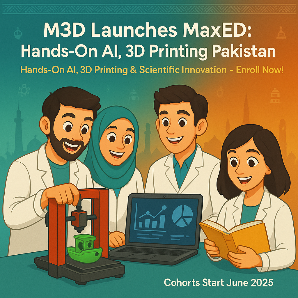 M3D Launches MaxED: Revolutionizing STEM Education in Pakistan
